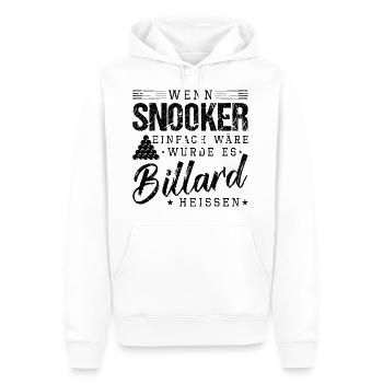 Wenn Snooker Einfach Wäre Würde Es Billard Heißen - Männer Premium Bio Hoodie - Weiß - Vorne - Nico (187cm)
