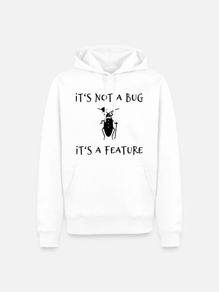 it shirt its not a bug - Herre Premium økologisk hoodie - hvid