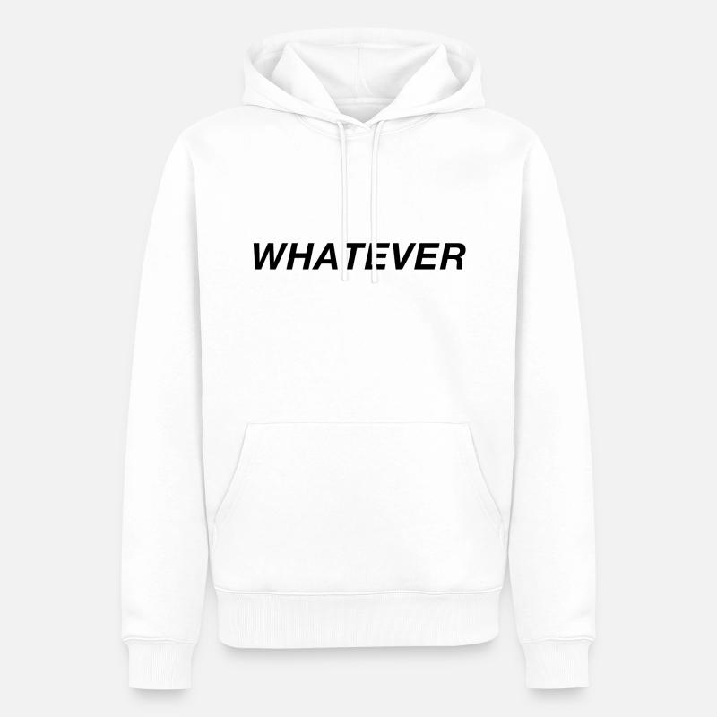 Whatever - Sweat à capuche Premium bio Homme - blanc
