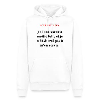 J'ai une sœur à moitié folle...1 - Sweat à capuche Premium bio Homme - blanc - Devant - Nico (187cm)