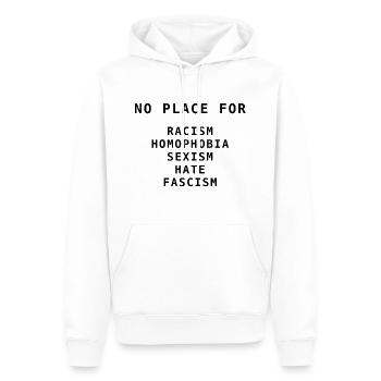 Kein Platz für Rassismus Homophobie Sexismus Hass - Männer Premium Bio Hoodie - Weiß - Vorne - Nico (187cm)