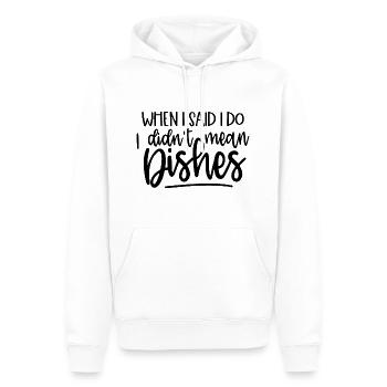 Als ich sagte, dass ich es nicht meine, geschirrte Küche lustig - Männer Premium Bio Hoodie - Weiß - Vorne - Nico (187cm)