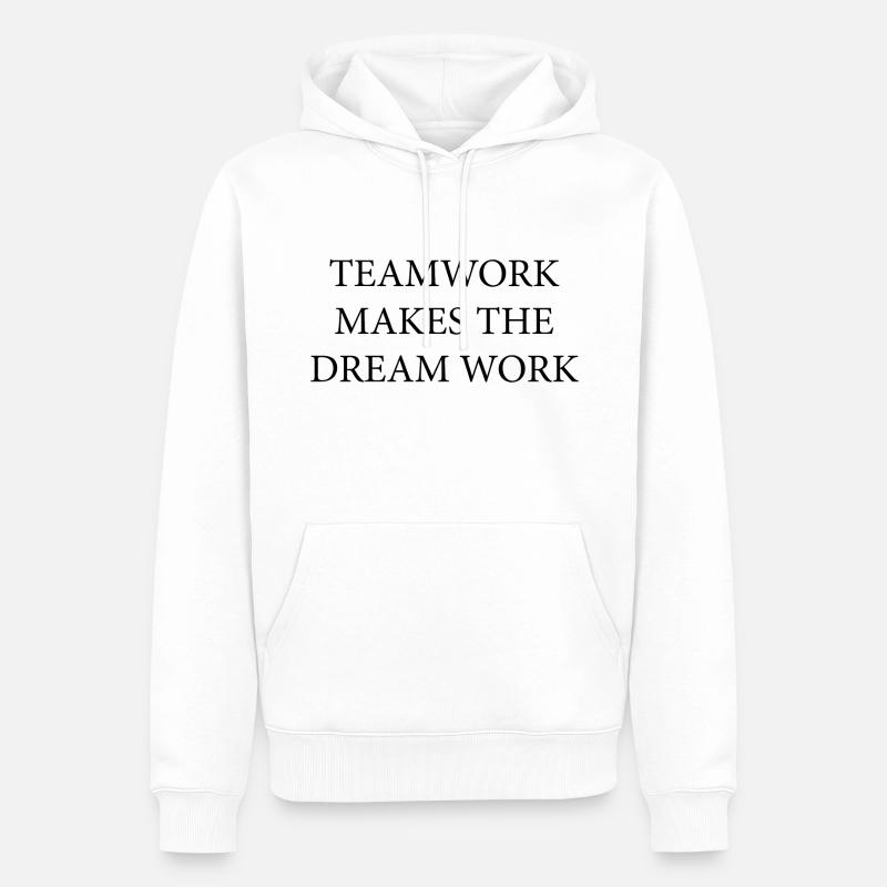 Teamwork Dream Work - Männer Premium Bio Hoodie - Weiß