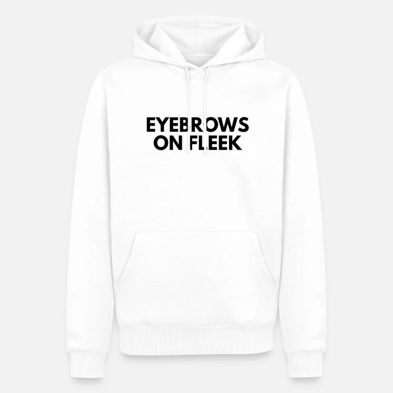 eyebrows on fleek - Männer Premium Bio Hoodie - Weiß
