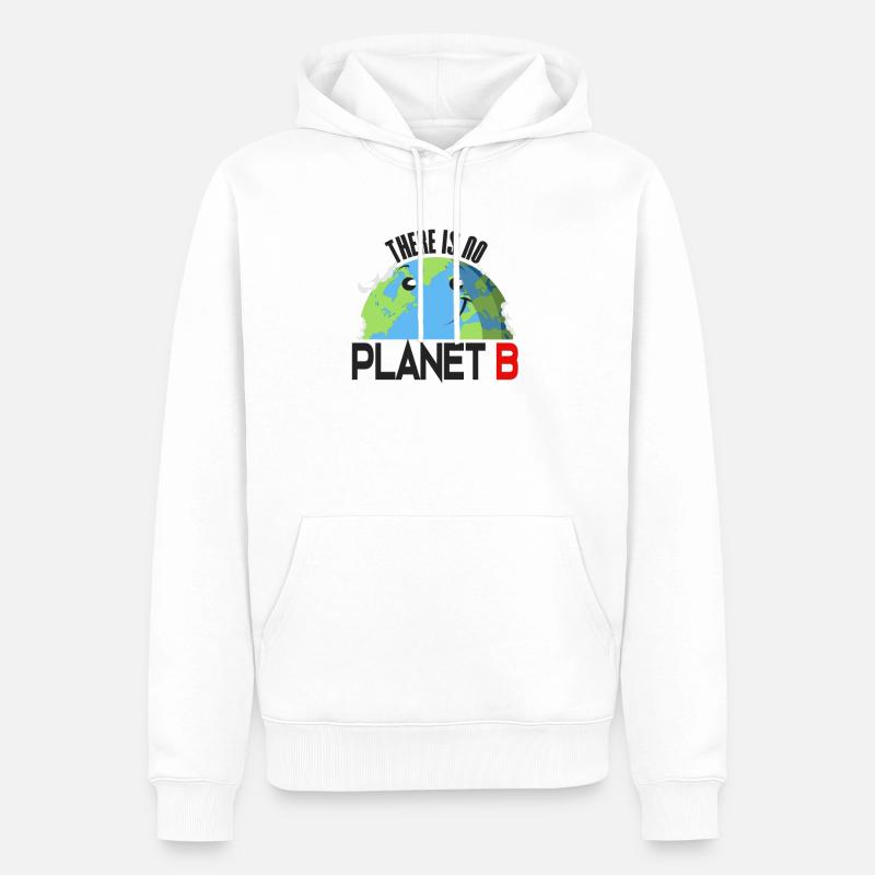 There is no Planet B - Männer Premium Bio Hoodie - Weiß