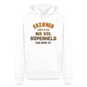 Erzieher Erzieherin Kita Kindergarten Spruch - Männer Premium Bio Hoodie - Weiß - Vorne - Nico (187cm)