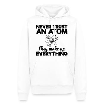 Never Trust An Atom They Make Up Everything - Men’s Premium Organic Hoodie - white - Front - Nico (187cm)