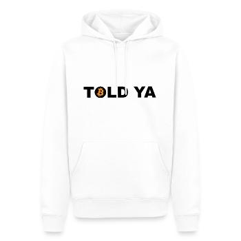 Told Ya Bitcoin Cryptocurrency - Men’s Premium Organic Hoodie - white - Front - Nico (187cm)