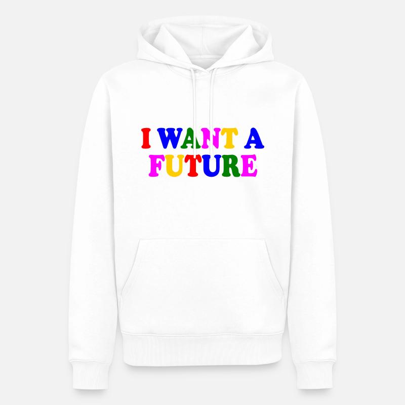 I want a future - Männer Premium Bio Hoodie - Weiß