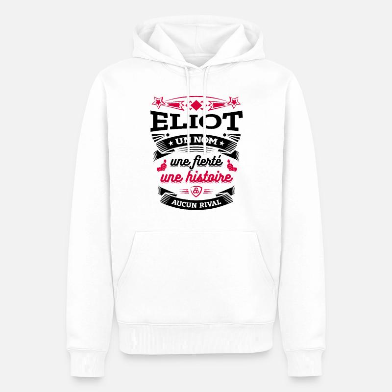 ELIOT UN NOM UNE FIERTÉ AUCUN RIVAL - Sweat à capuche Premium bio Homme - blanc