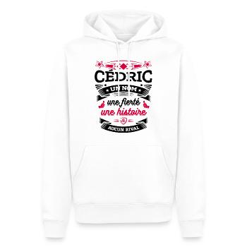 CÉDRIC UN NOM UNE FIERTÉ AUCUN RIVAL - Sweat à capuche Premium bio Homme - blanc - Devant - Nico (187cm)