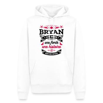 BRYAN UN NOM UNE FIERTÉ AUCUN RIVAL - Sweat à capuche Premium bio Homme - blanc - Devant - Nico (187cm)