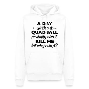 A day without quadball probably won't kill me - Men’s Premium Organic Hoodie - white - Front - Nico (187cm)