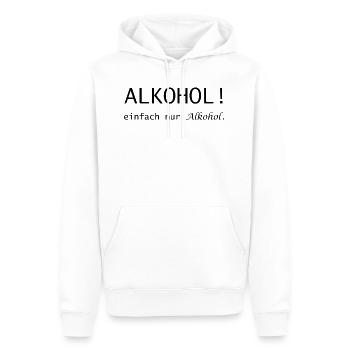 Alkohol! einfach nur Alkohol Spruch - Männer Premium Bio Hoodie - Weiß - Vorne - Nico (187cm)