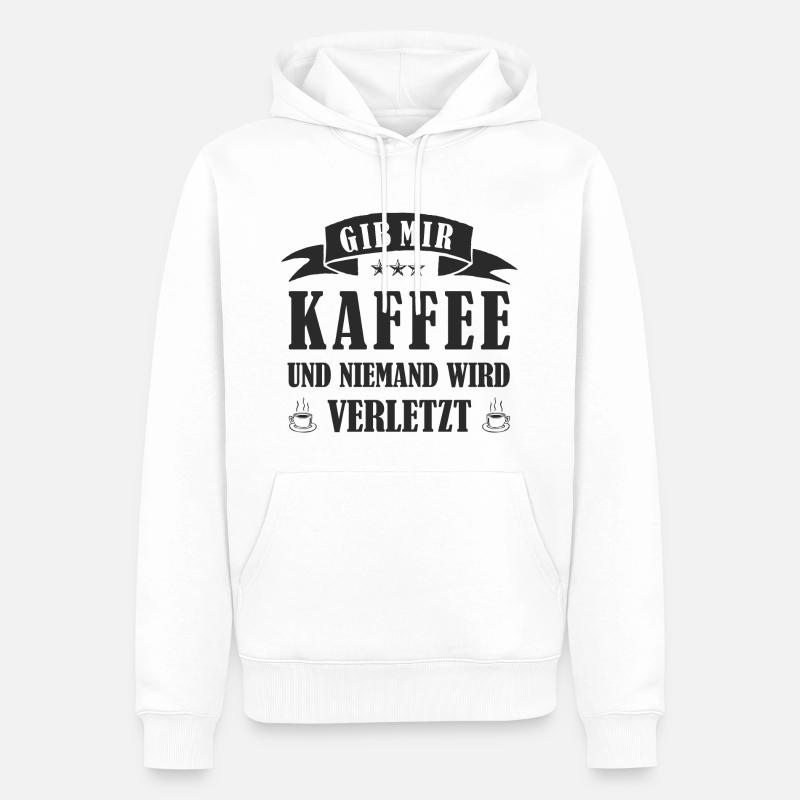 GIB MIR KAFFEE UND NIEMAND WIRD VERLETZT - Männer Premium Bio Hoodie - Weiß