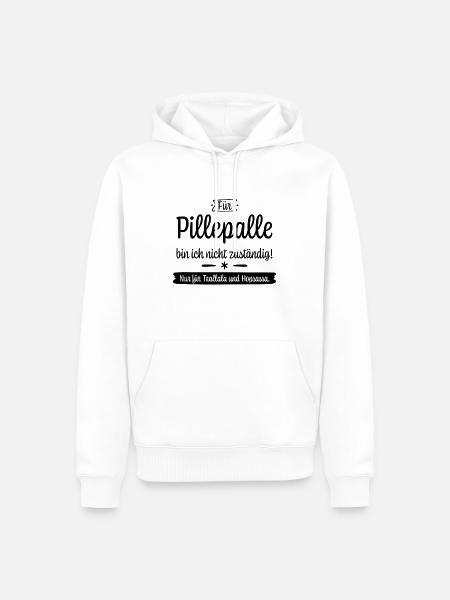 Für Pillepalle bin ich nicht zuständig! - Männer Premium Bio Hoodie - Weiß