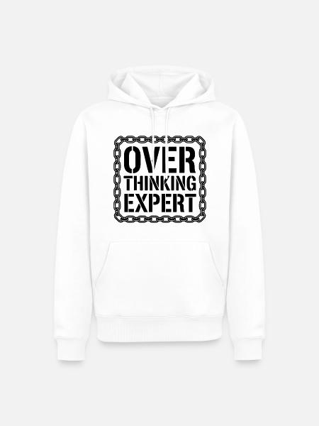 Overthinking Expert Spruch - Männer Premium Bio Hoodie - Weiß