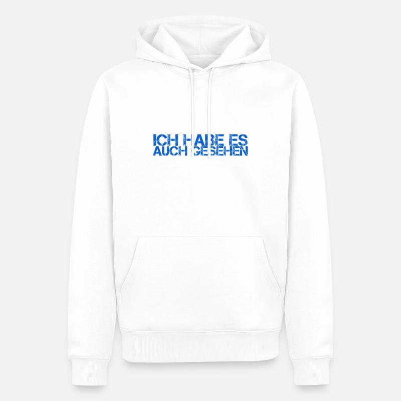 ich konnte es auch sehen - Männer Premium Bio Hoodie - Weiß