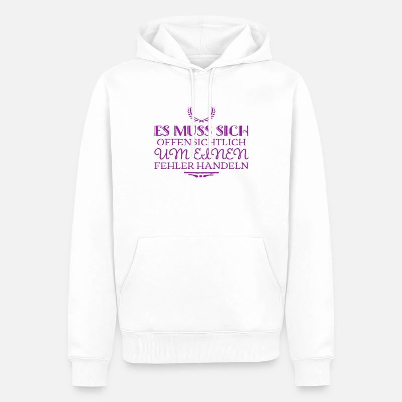 das ist ein Fehler - Männer Premium Bio Hoodie - Weiß
