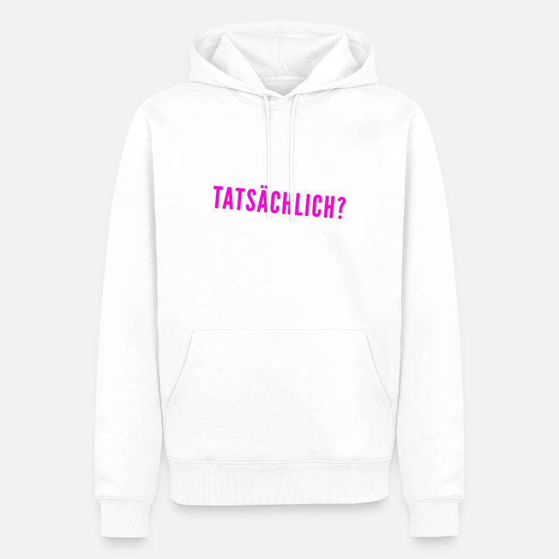 bist du dir sicher? - Männer Premium Bio Hoodie - Weiß