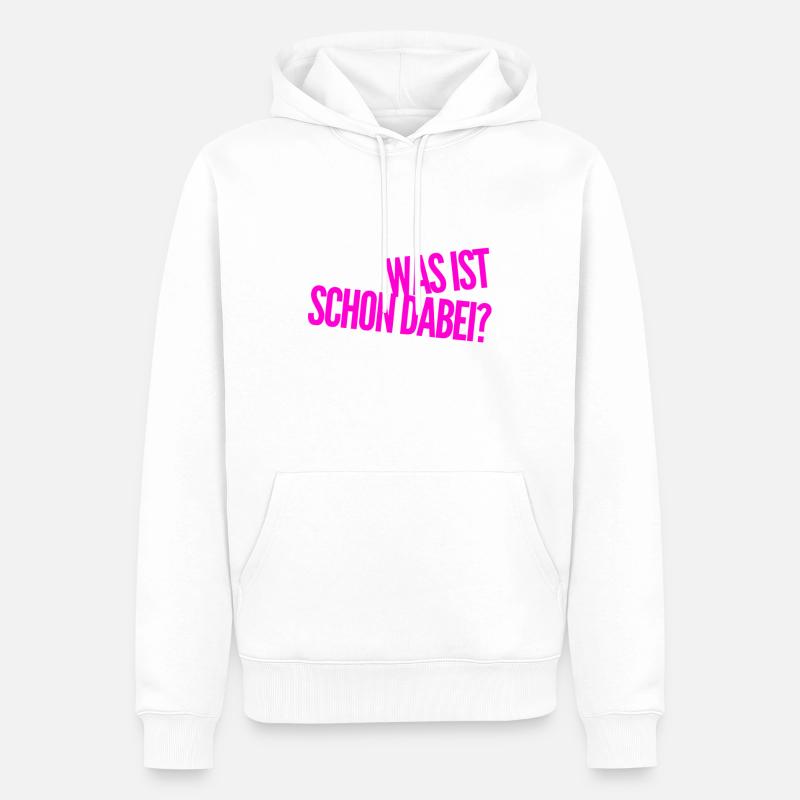 da ist nichts dabei - Männer Premium Bio Hoodie - Weiß