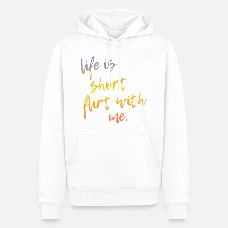 Life is Short Flirt With Me - Tour Gradient Script - Männer Premium Bio Hoodie - Weiß