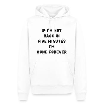 Si je ne suis pas de retour dans cinq minutes, attendez plus longtemps! - Sweat à capuche Premium bio Homme - blanc - Devant - Nico (187cm)