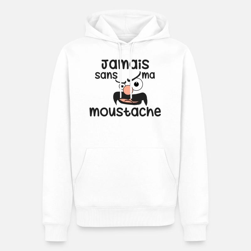Jamais sans ma moustache - Sweat à capuche Premium bio Homme - blanc