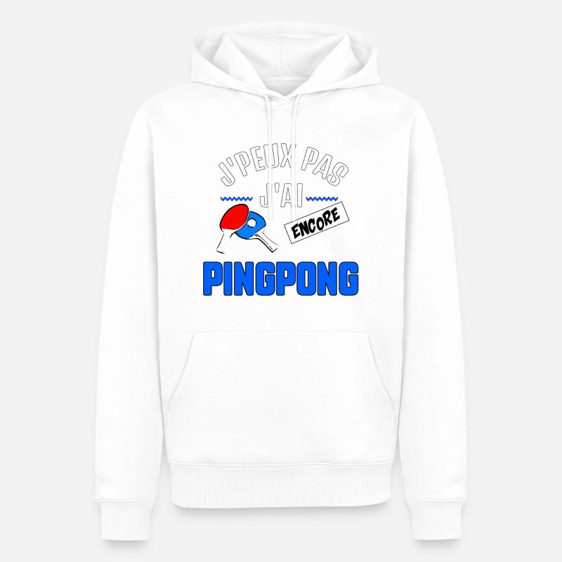 J’peux pas j’ai Ping Ping - Sweat à capuche Premium bio Homme - blanc