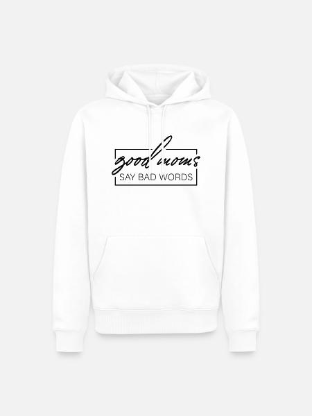 Les bonnes mamans disent de gros mots - Sweat à capuche Premium bio Homme - blanc