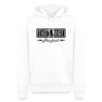 That s What She Said - Männer Premium Bio Hoodie - Weiß - Vorne - Nico (187cm)