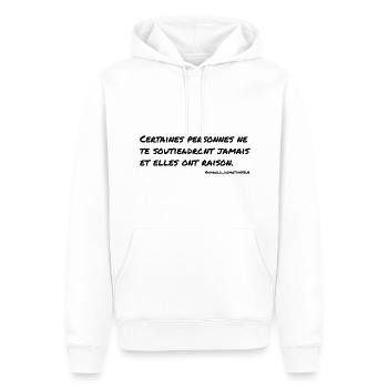 Certaines personnes ne te soutiendront jamais... - Sweat à capuche Premium bio Homme - blanc - Devant - Nico (187cm)