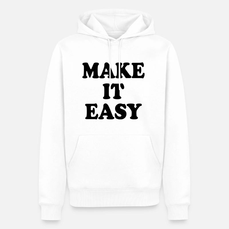 Make it easy - Männer Premium Bio Hoodie - Weiß