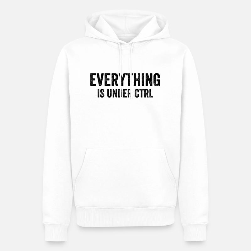 Everything Is Under CTRL - Männer Premium Bio Hoodie - Weiß
