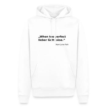 When too perfect lieber Gott böse. - Männer Premium Bio Hoodie - Weiß - Vorne - Nico (187cm)