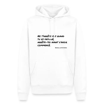 Ne t'arrête pas quand tu es fatigué,... - Sweat à capuche Premium bio Homme - blanc - Devant - Nico (187cm)