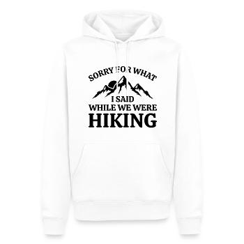 Sorry For What I Said While We Were Hiking - Men’s Premium Organic Hoodie - white - Front - Nico (187cm)