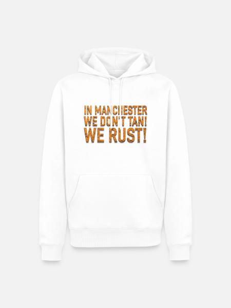 WE RUST! - Men’s Premium Organic Hoodie - white