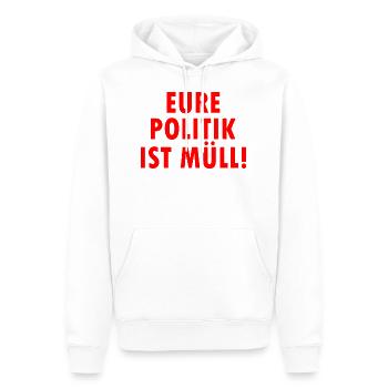Eure politik ist müll - Männer Premium Bio Hoodie - Weiß - Vorne - Nico (187cm)