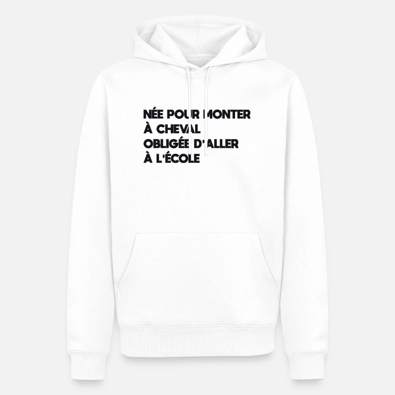 née pour monter à cheval - Sweat à capuche Premium bio Homme - blanc
