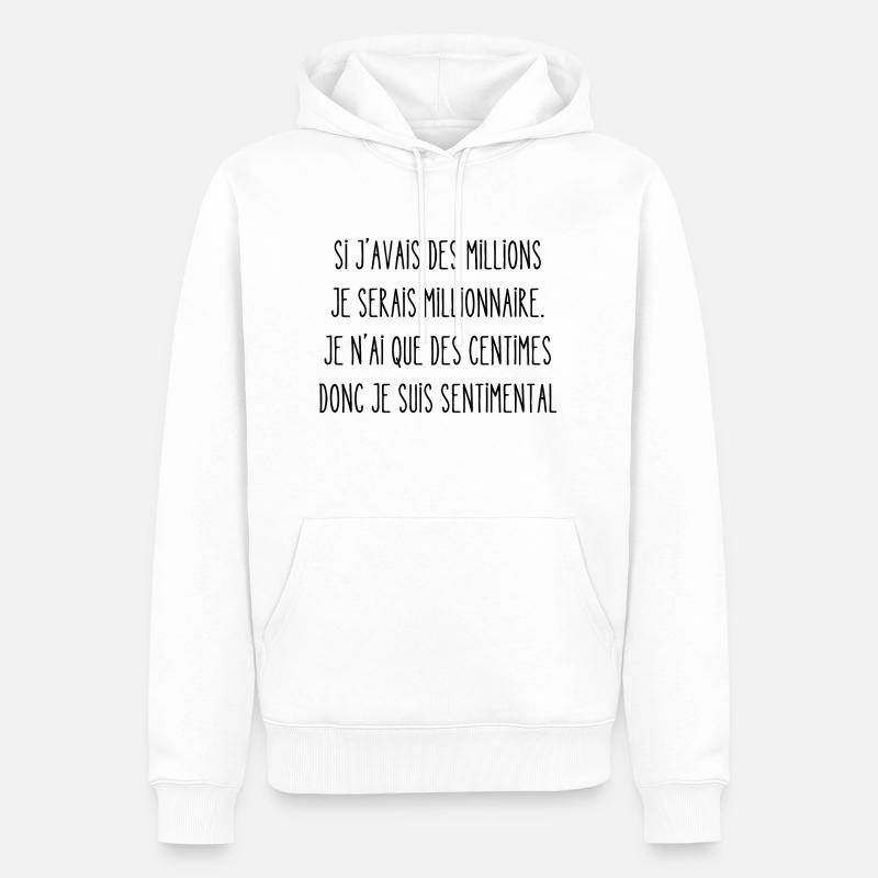 si j'avais des millions - Sweat à capuche Premium bio Homme - blanc