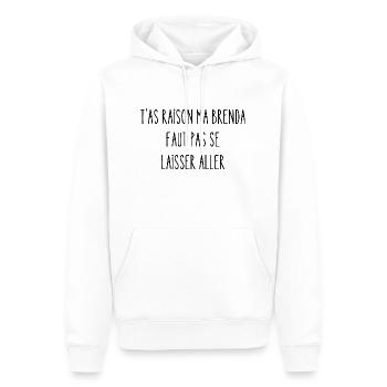 t'as raison ma brenda - Sweat à capuche Premium bio Homme - blanc - Devant - Nico (187cm)