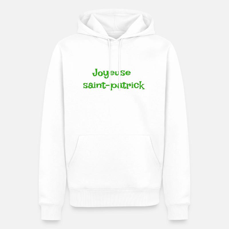 Joyeuse saint patrick - Sweat à capuche Premium bio Homme - blanc
