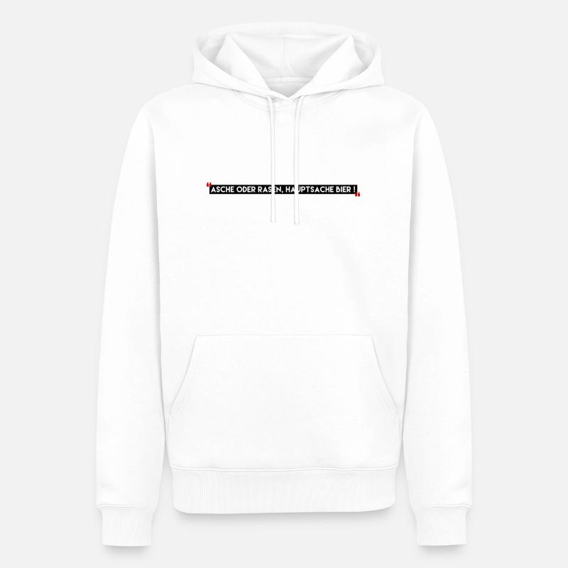 asche oder rasen, hauptsache bier - Männer Premium Bio Hoodie - Weiß