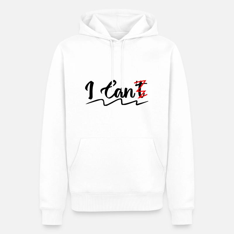 i can't | i can - Sweat à capuche Premium bio Homme - blanc