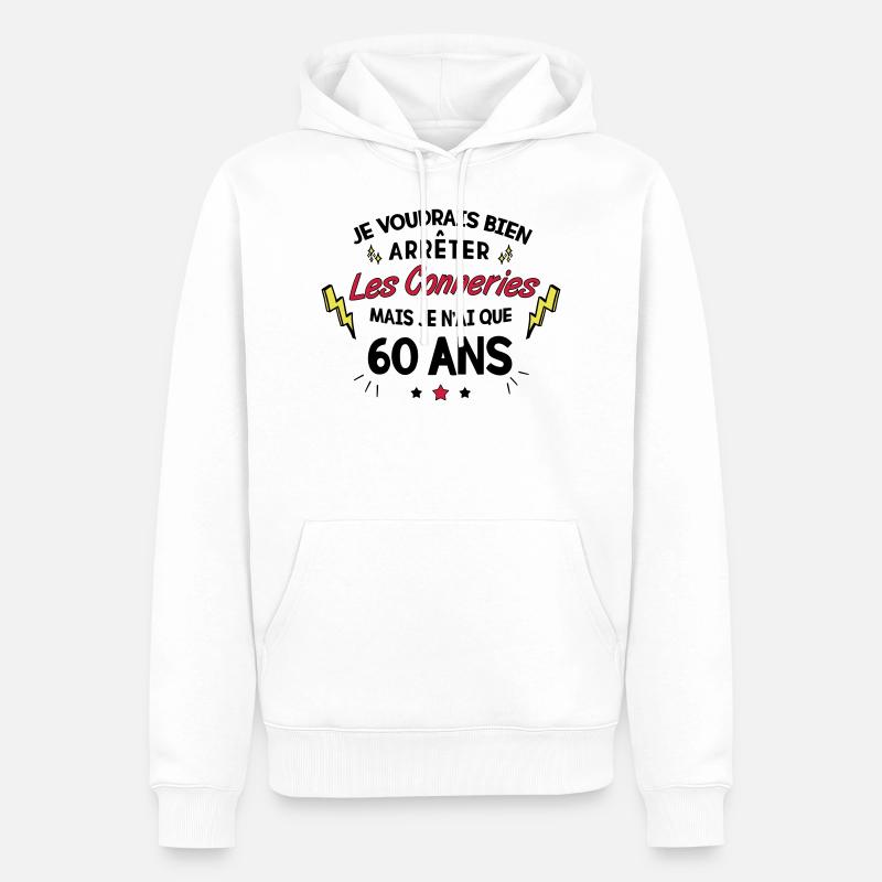 60 ans conneries - Sweat à capuche Premium bio Homme - blanc