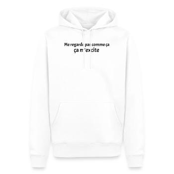 Me regarde pas comme ca ca m excite - Sweat à capuche Premium bio Homme - blanc - Devant - Nico (187cm)
