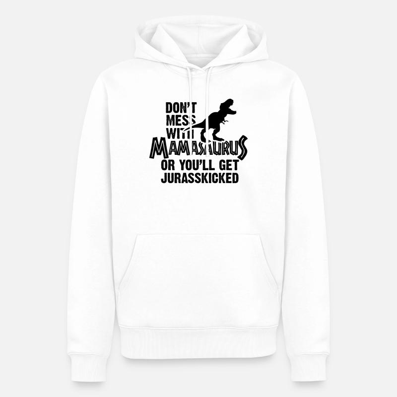 Nicht mess mit Mamasaurus - Männer Premium Bio Hoodie - Weiß