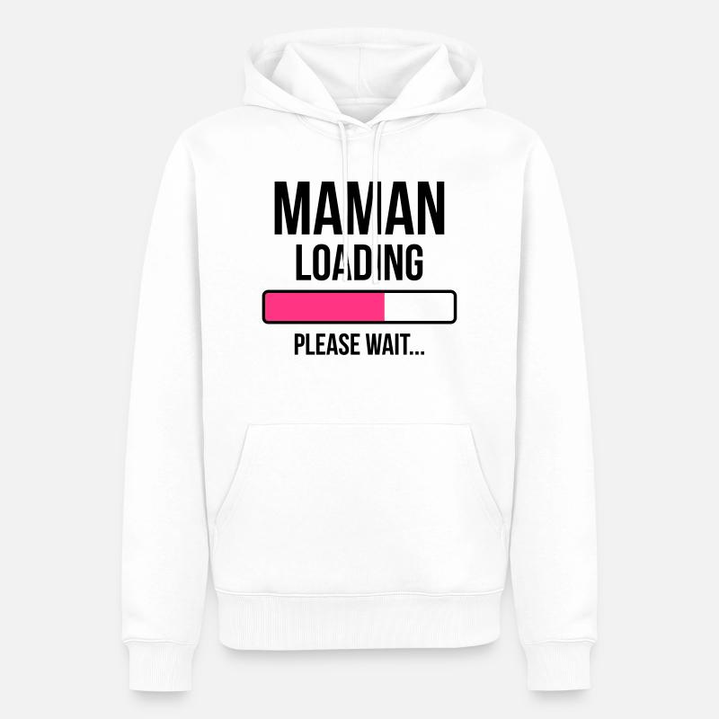 Maman loading Please Wait... - Sweat à capuche Premium bio Homme - blanc