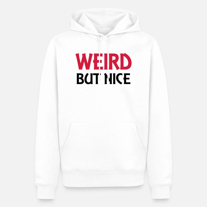 Weird but nice - Männer Premium Bio Hoodie - Weiß